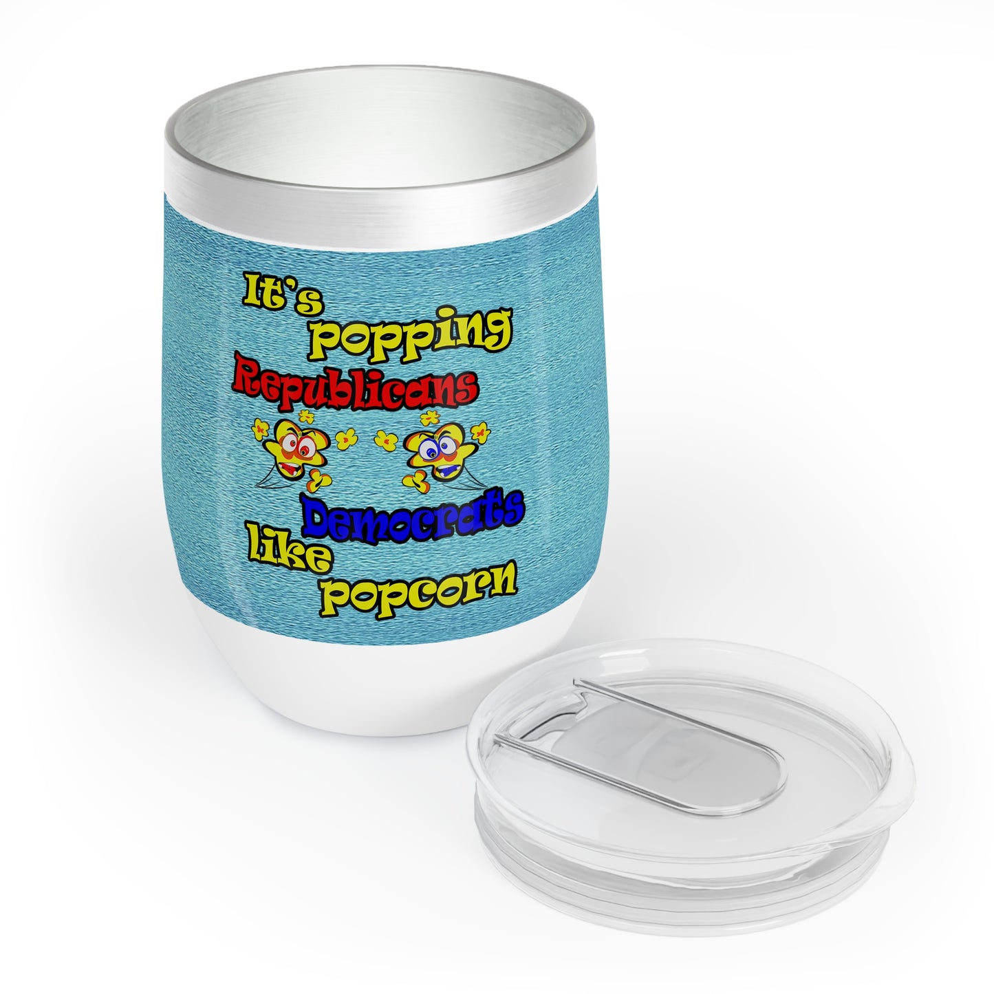 popping like popcorn - Chill Wine Tumbler (faded blue)