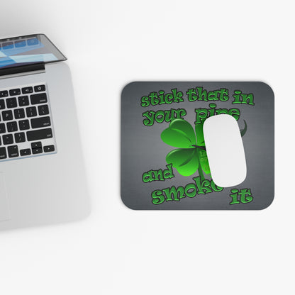 stick that in your pipe and smoke it - Mouse Pad (Rectangle) (grey-light grey)