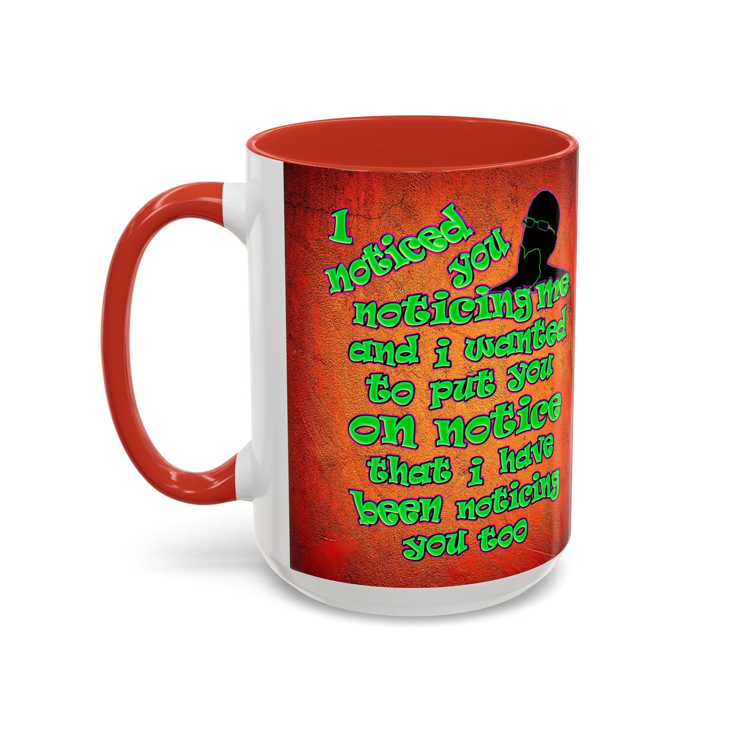 noticed you noticing - Accent Mug (burnt orange)