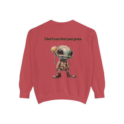 I don't care that your grey - Unisex Garment-Dyed Sweatshirt