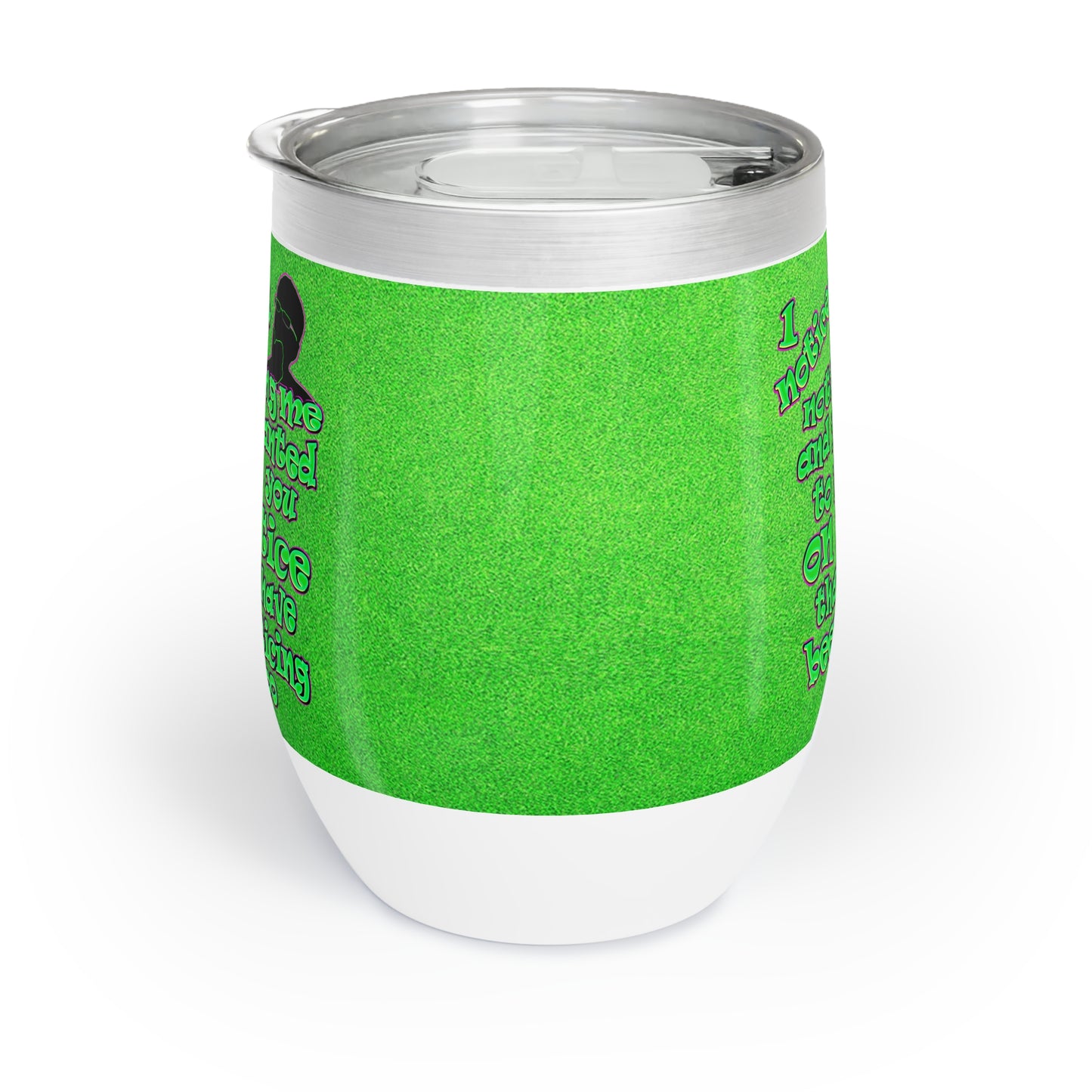 noticed you noticing - Chill Wine Tumbler (green turf)