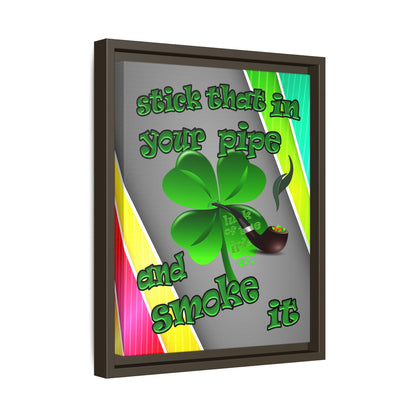 stick that in your pipe and smoke it - framed canvas art (rainbow split)