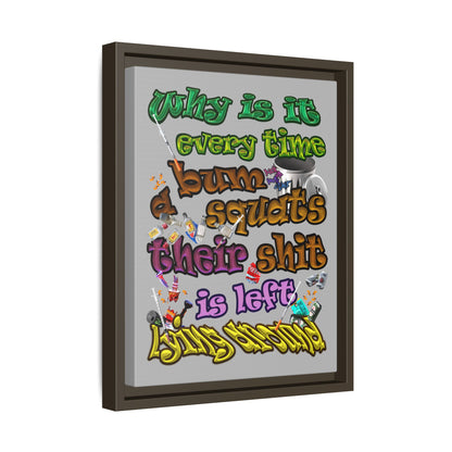 the bum's shit - framed canvas art (light grey)