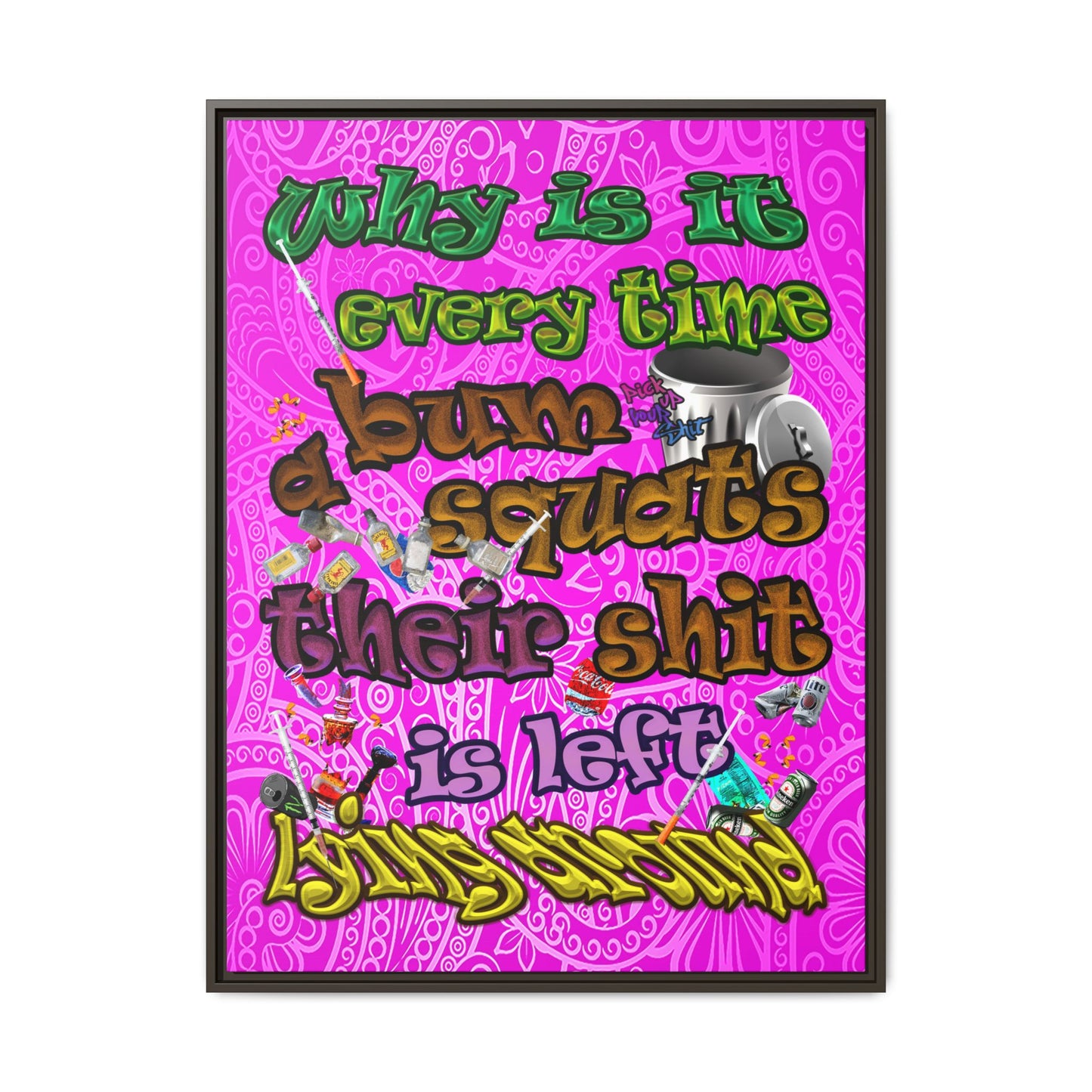 the bum's shit - framed canvas art (pink swirl)