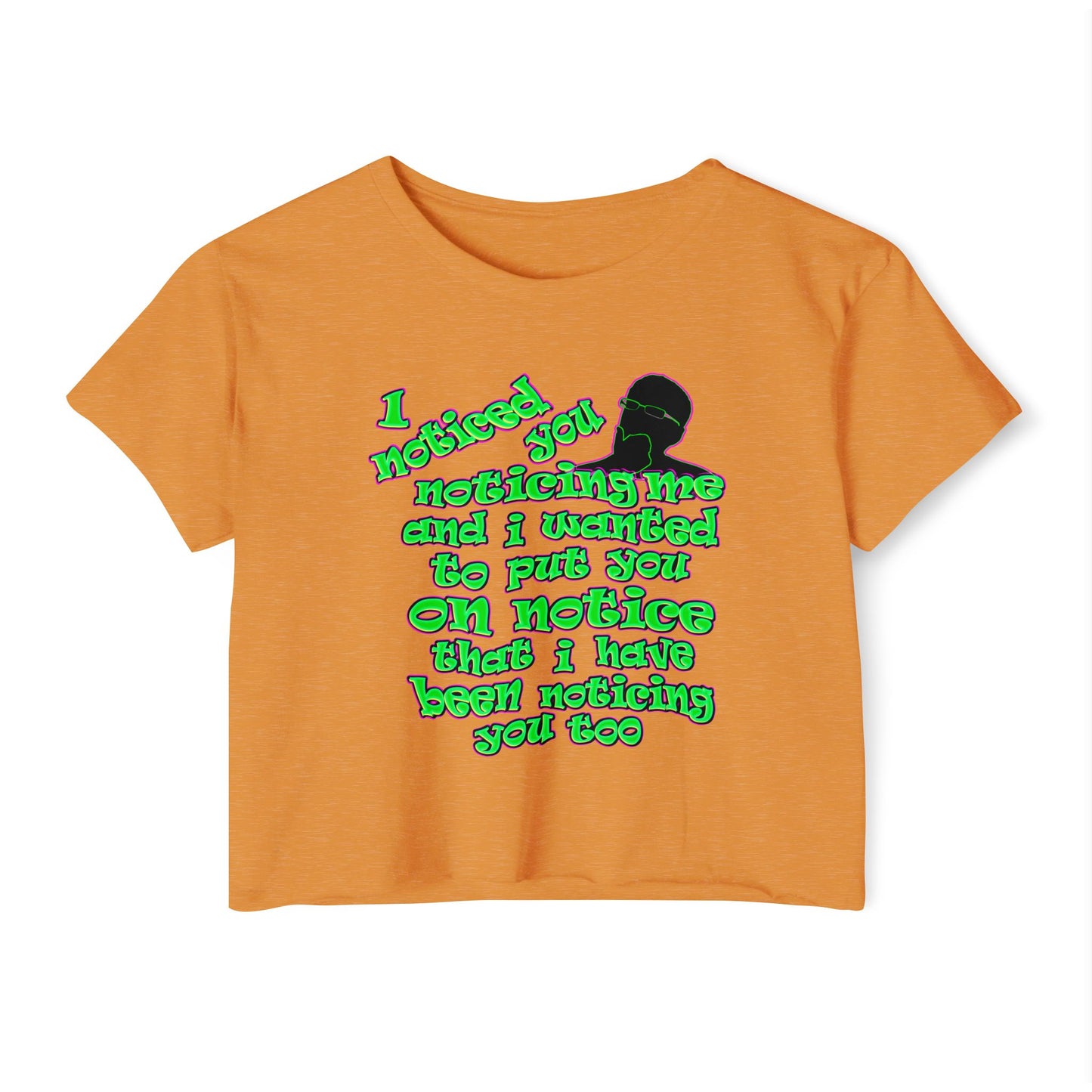 noticed you noticing - Women's Festival Crop Top