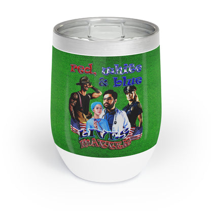 rw&b lives matter - Chill Wine Tumbler (green turf)