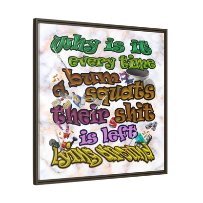 the bum's shit - framed canvas art (white marble)