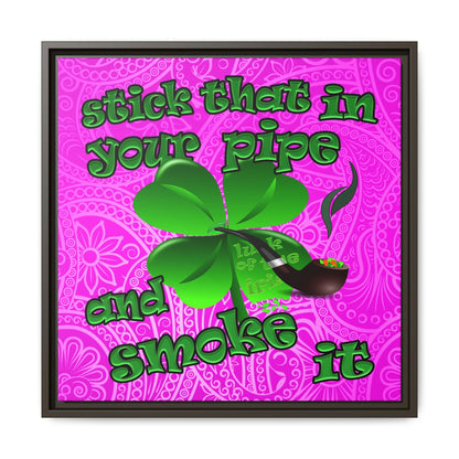 stick that in your pipe and smoke it - framed canvas art (pink swirl)