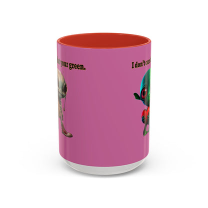 I don't care that your grey - Accent Mug (light pink)