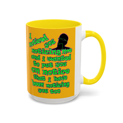 noticed you noticing - Accent Mug (yellow)