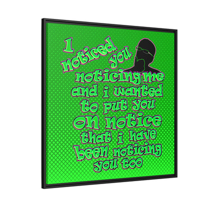 noticed you noticing - framed canvas art (logo green)