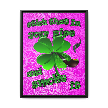 stick that in your pipe and smoke it - framed canvas art (pink swirl)