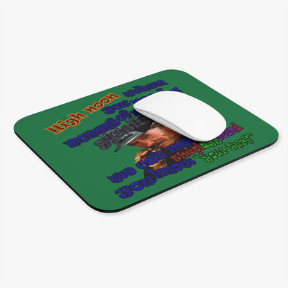 high noon - Mouse Pad (Rectangle) (dark green)