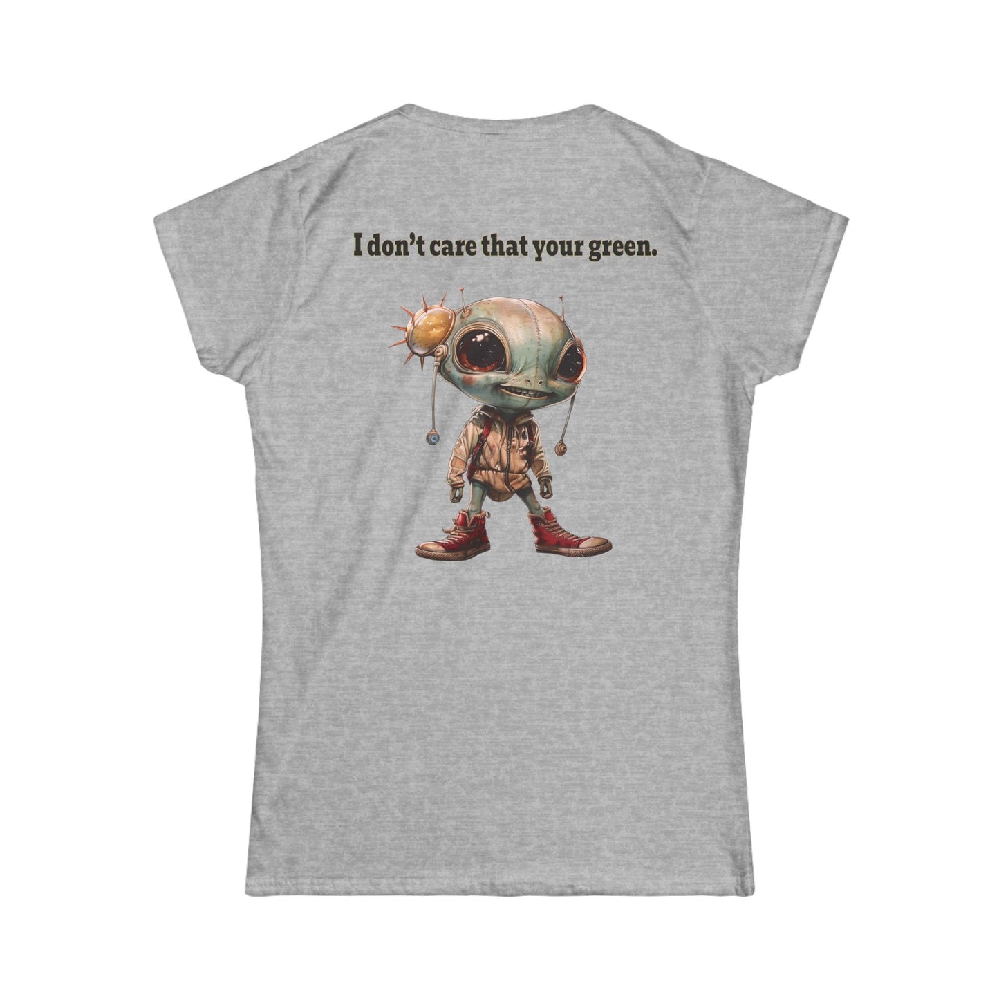 I don't care that your grey - Women's Softstyle Tee