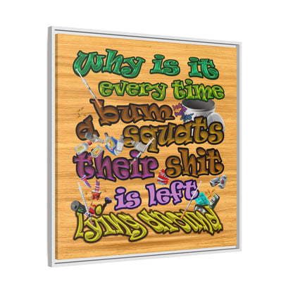 the bum's shit - framed canvas art (butterscotch wood finish)