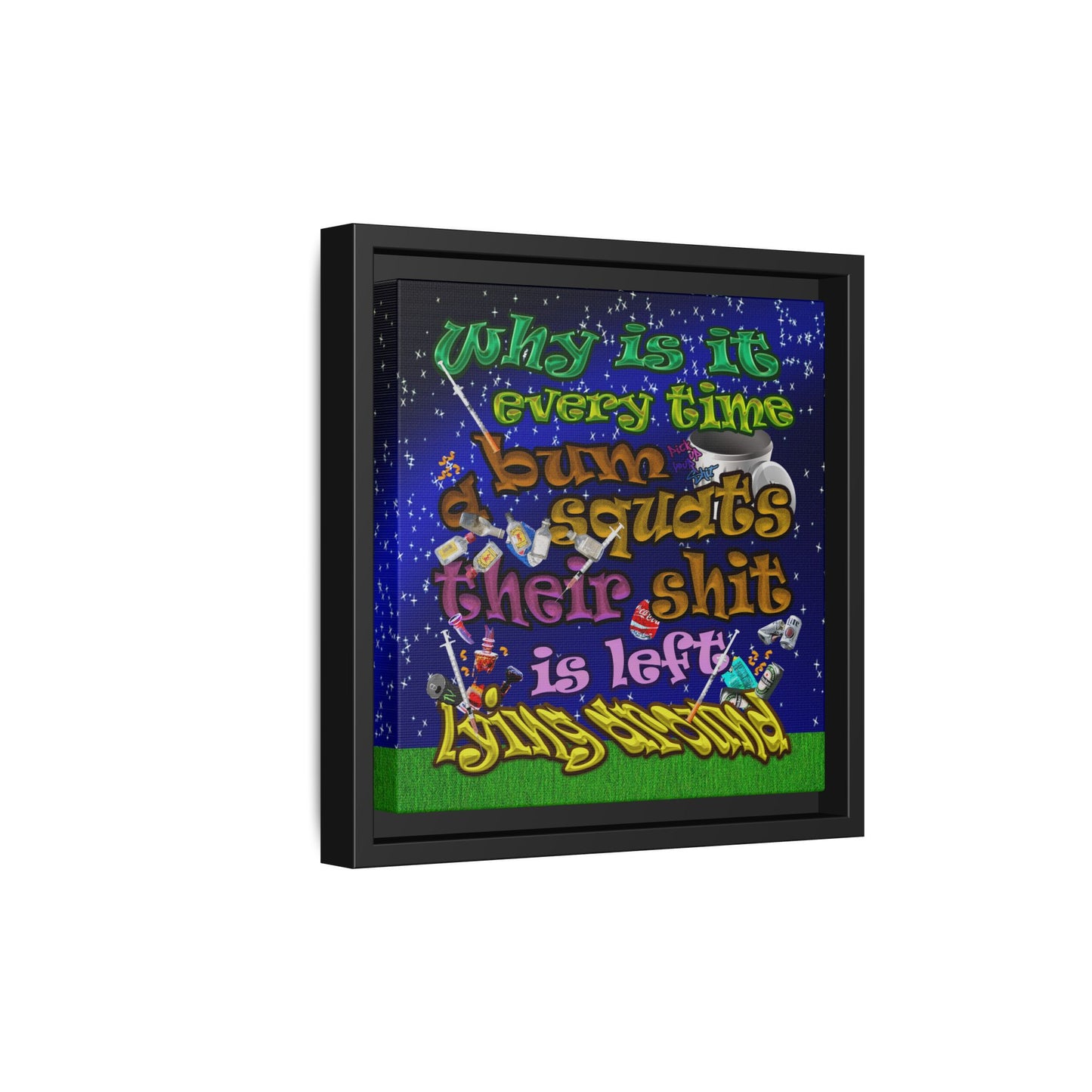 the bum's shit - framed canvas art ('snoops' background)