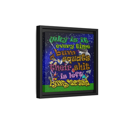 the bum's shit - framed canvas art ('snoops' background)