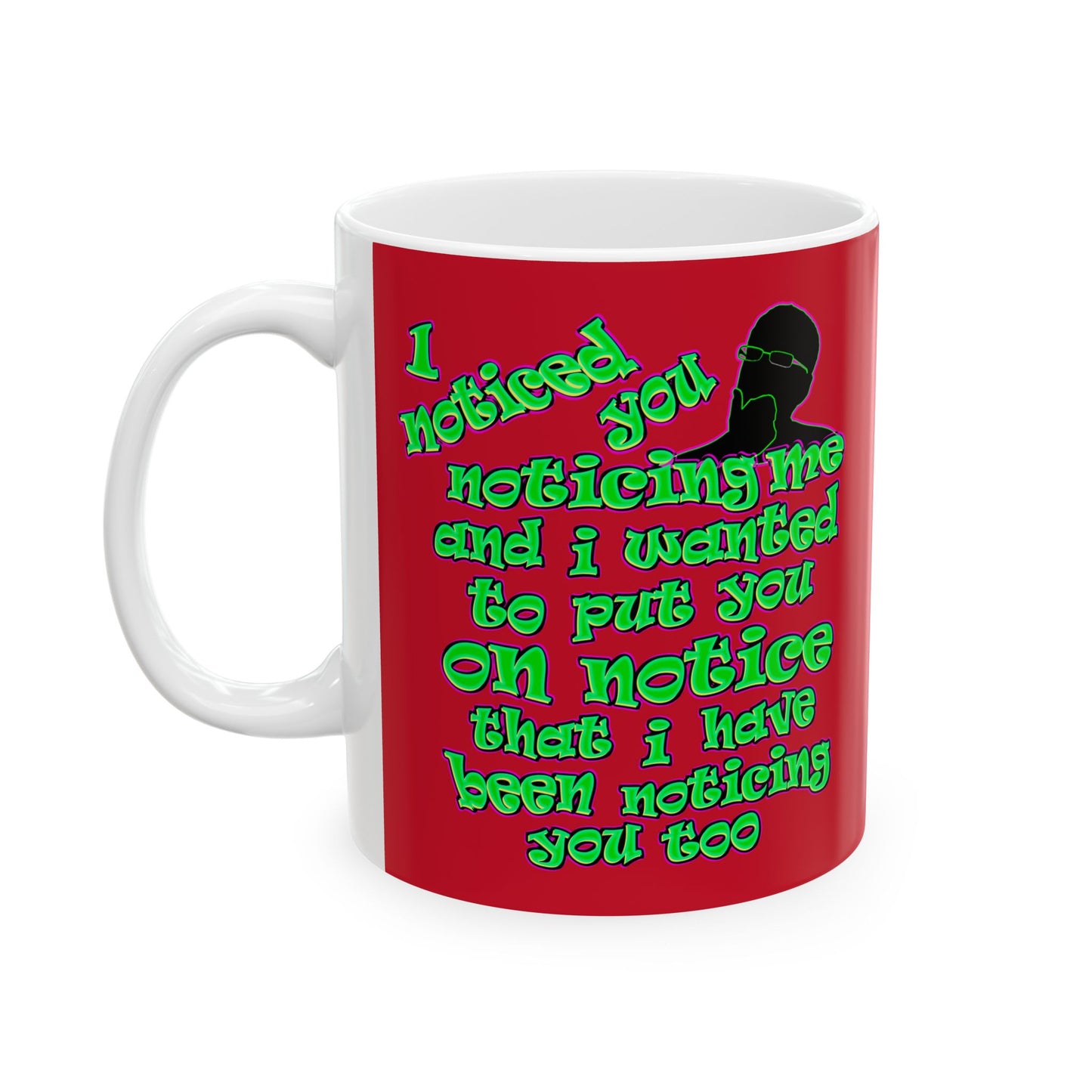 noticed you noticing - White Mug (dark red)