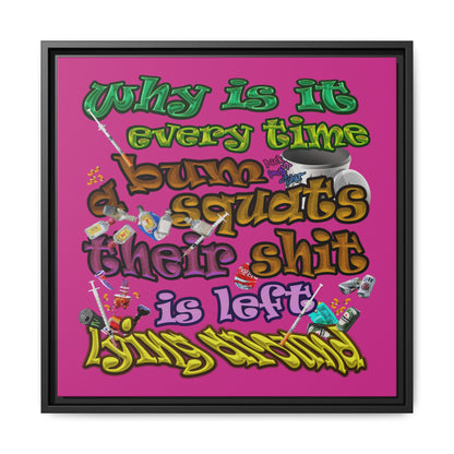 the bum's shit - framed canvas art (pink)
