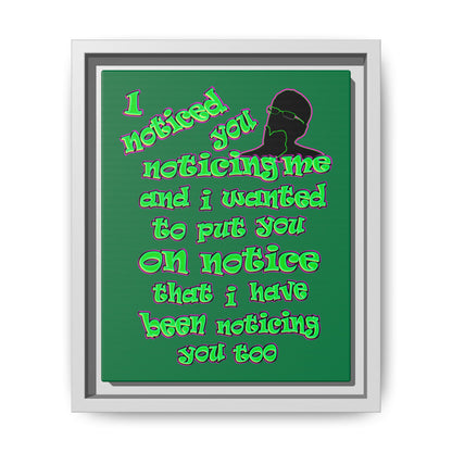 noticed you noticing - framed canvas art (dark green)