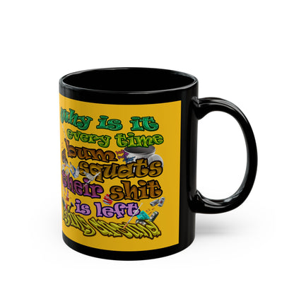 the bum's shit - Black Mug (yellow)