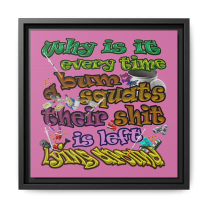 the bum's shit - framed canvas art (light pink)