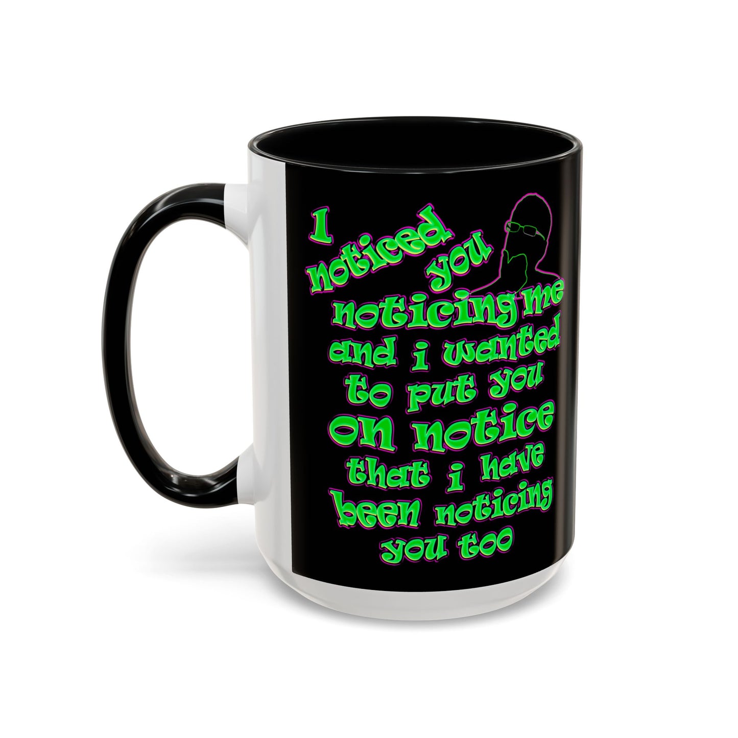 noticed you noticing - Accent Mug (black)