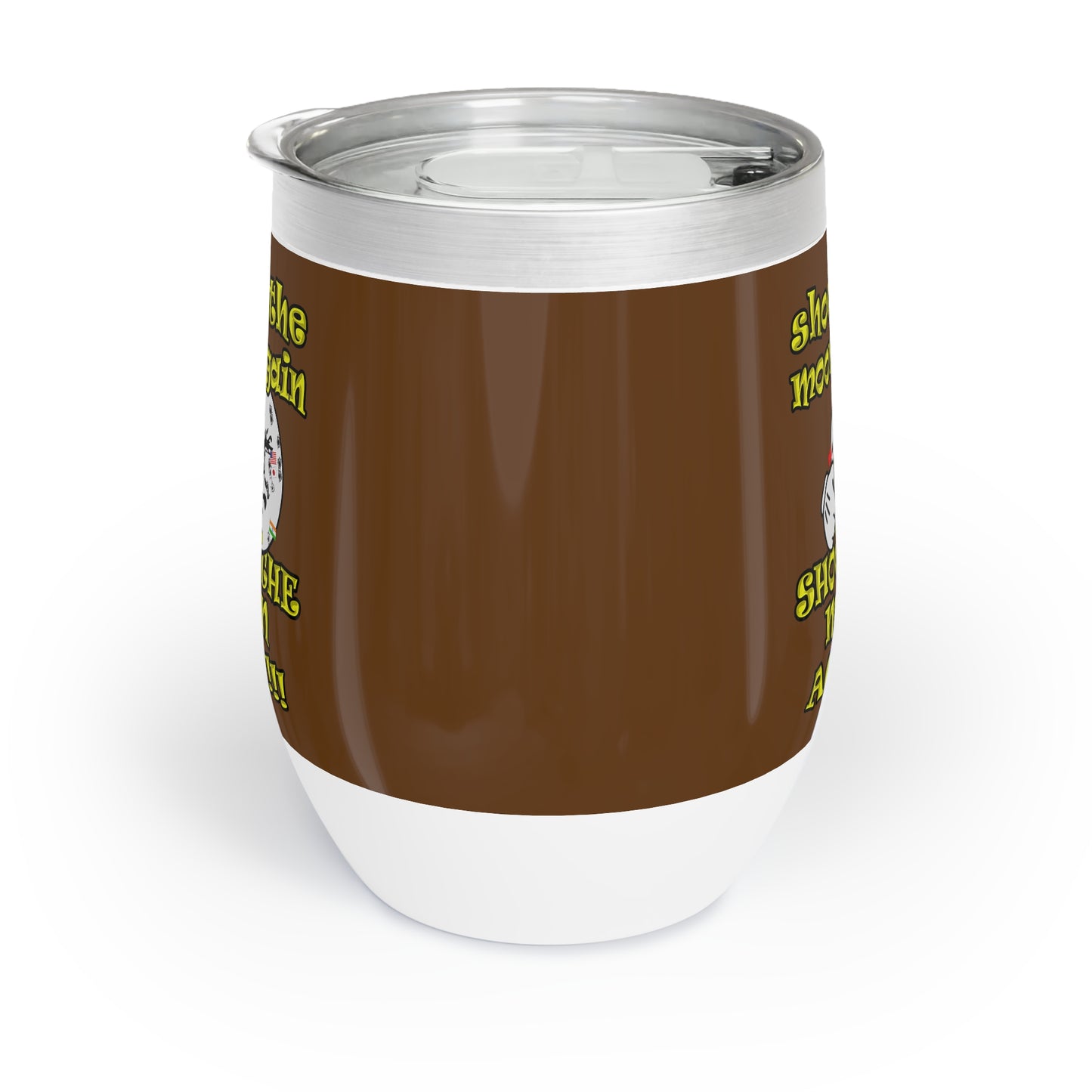 shoot the moon again - Chill Wine Tumbler (brown)
