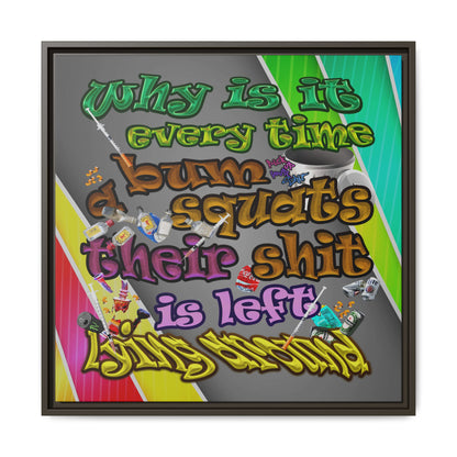 the bum's shit - framed canvas art (rainbow split)