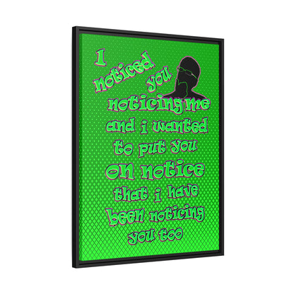 noticed you noticing - framed canvas art (logo green)