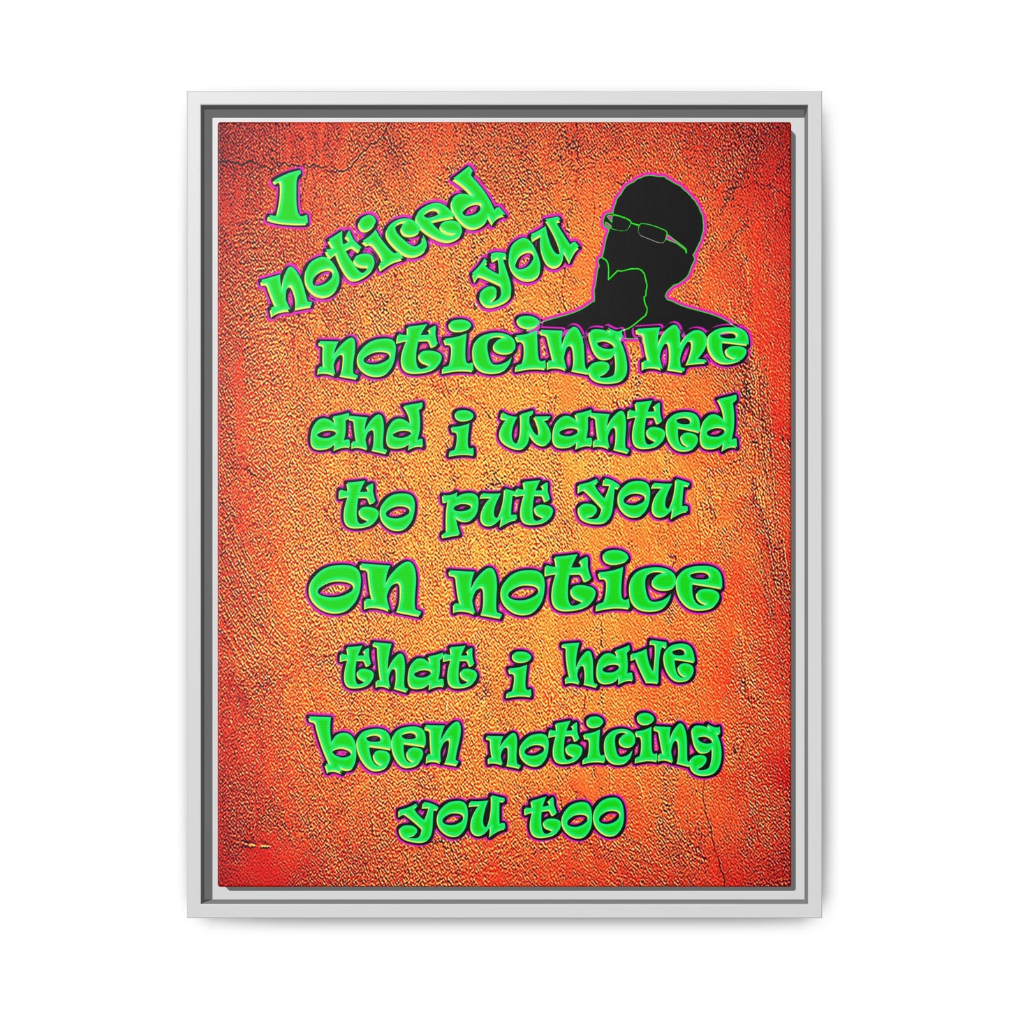 noticed you noticing - framed canvas art (burnt orange)