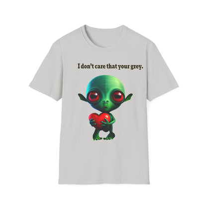 I don't care that your grey - Unisex Softstyle T-Shirt