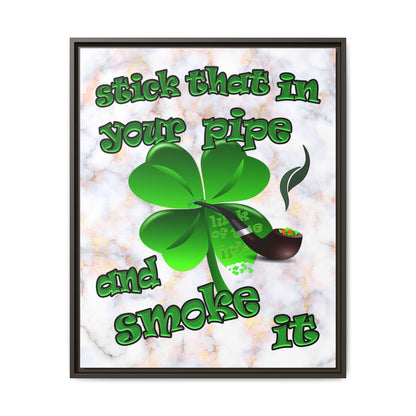 stick that in your pipe and smoke it - framed canvas art (white marble)