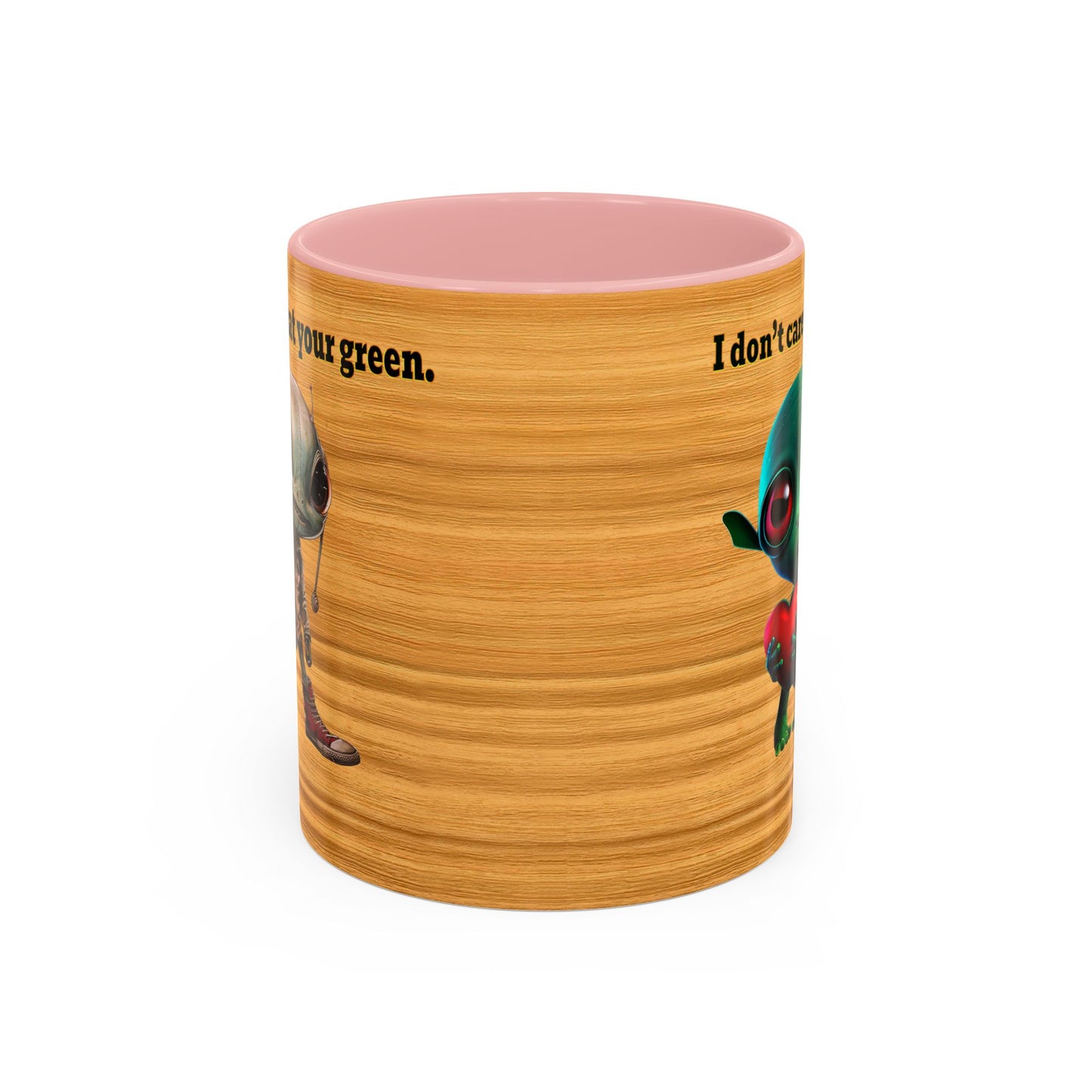 I don't care that your grey - Accent Mug (butterscotch wood finish)