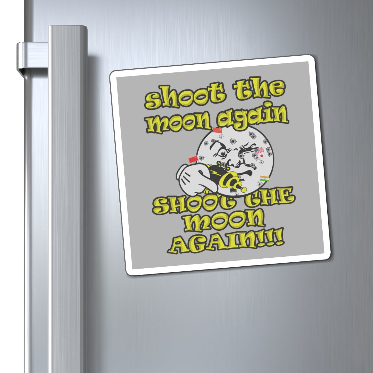 shoot the moon again - Magnets - (light grey)
