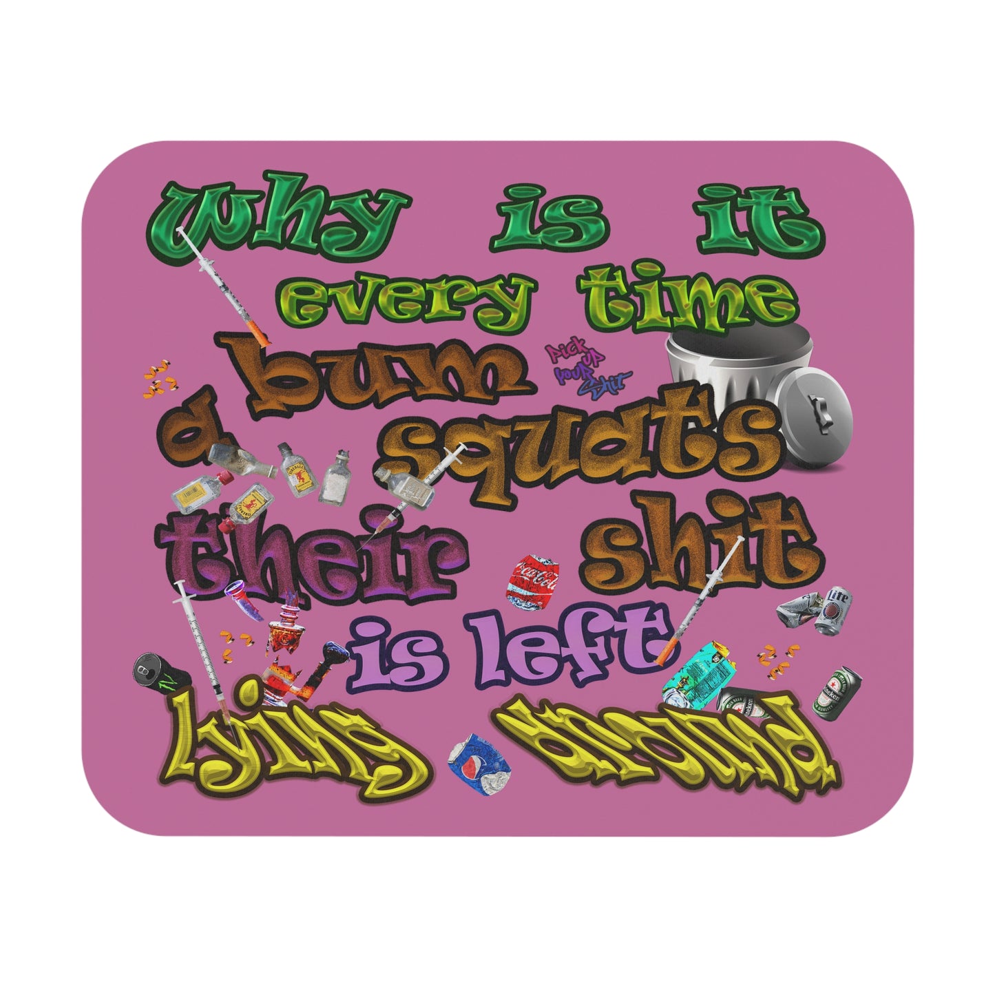 the bum's shit - Mouse Pad (Rectangle) (light pink)
