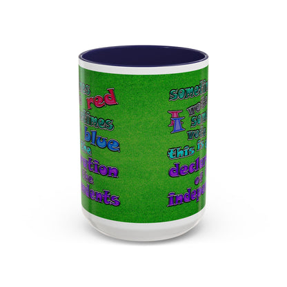declaration of the independents - Accent Mug (green turf)