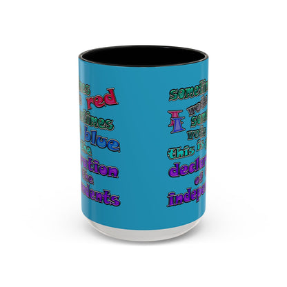 declaration of the independents - Accent Mug (turquoise)