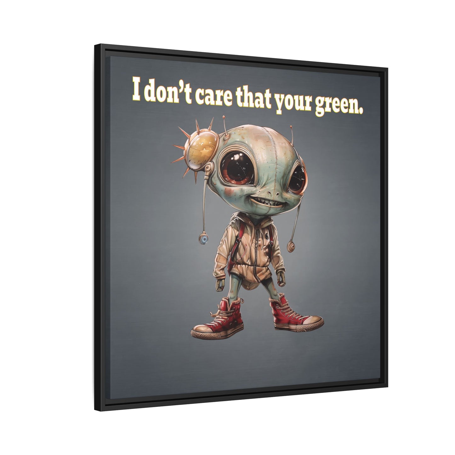 I don't care that your green - framed canvas art (grey-light grey)