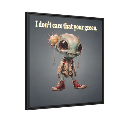 I don't care that your green - framed canvas art (grey-light grey)
