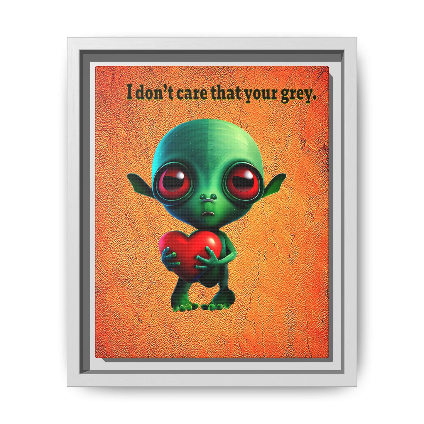 I don't care that your grey - framed canvas art (burnt orange)