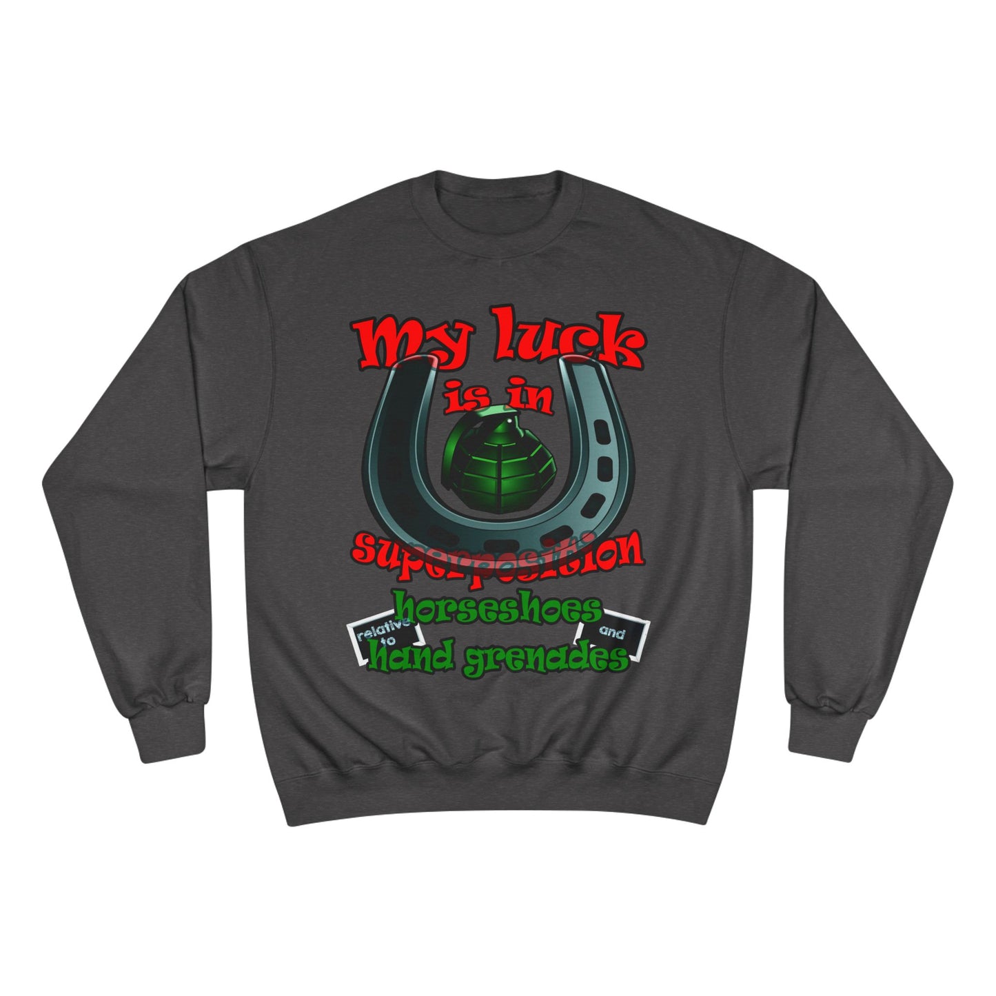 my luck - Champion Sweatshirt