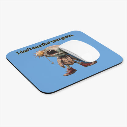 I don't care that your green - Mouse Pad (Rectangle) (light blue)