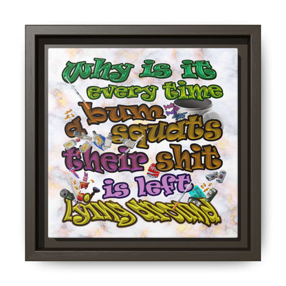 the bum's shit - framed canvas art (white marble)