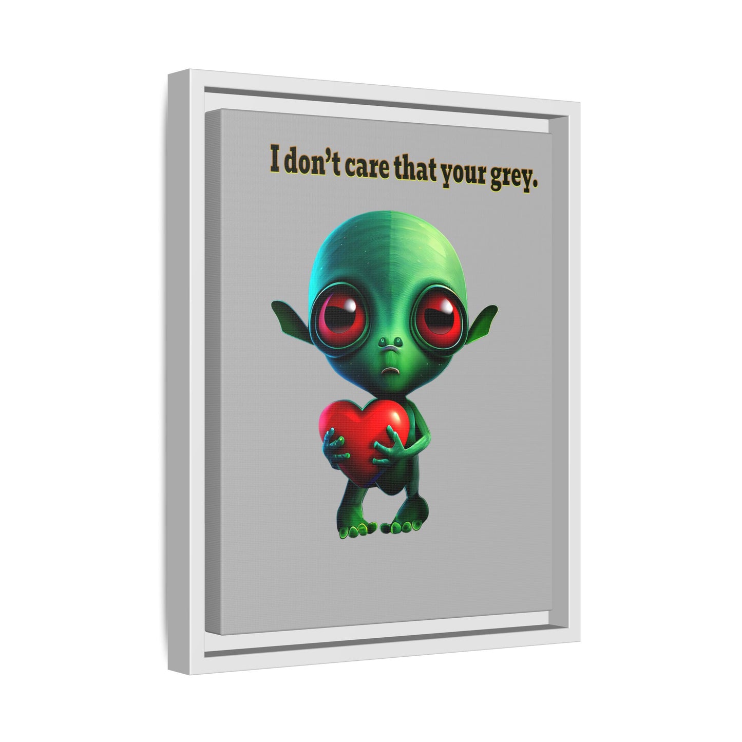 I don't care that your grey - framed canvas art (light grey)