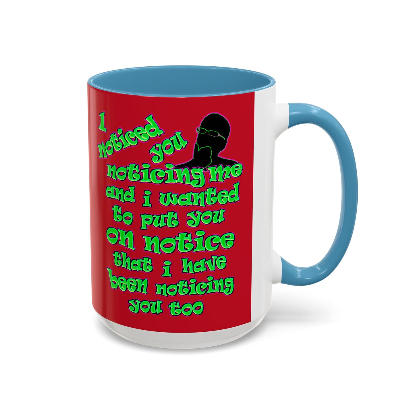 noticed you noticing - Accent Mug (dark red)