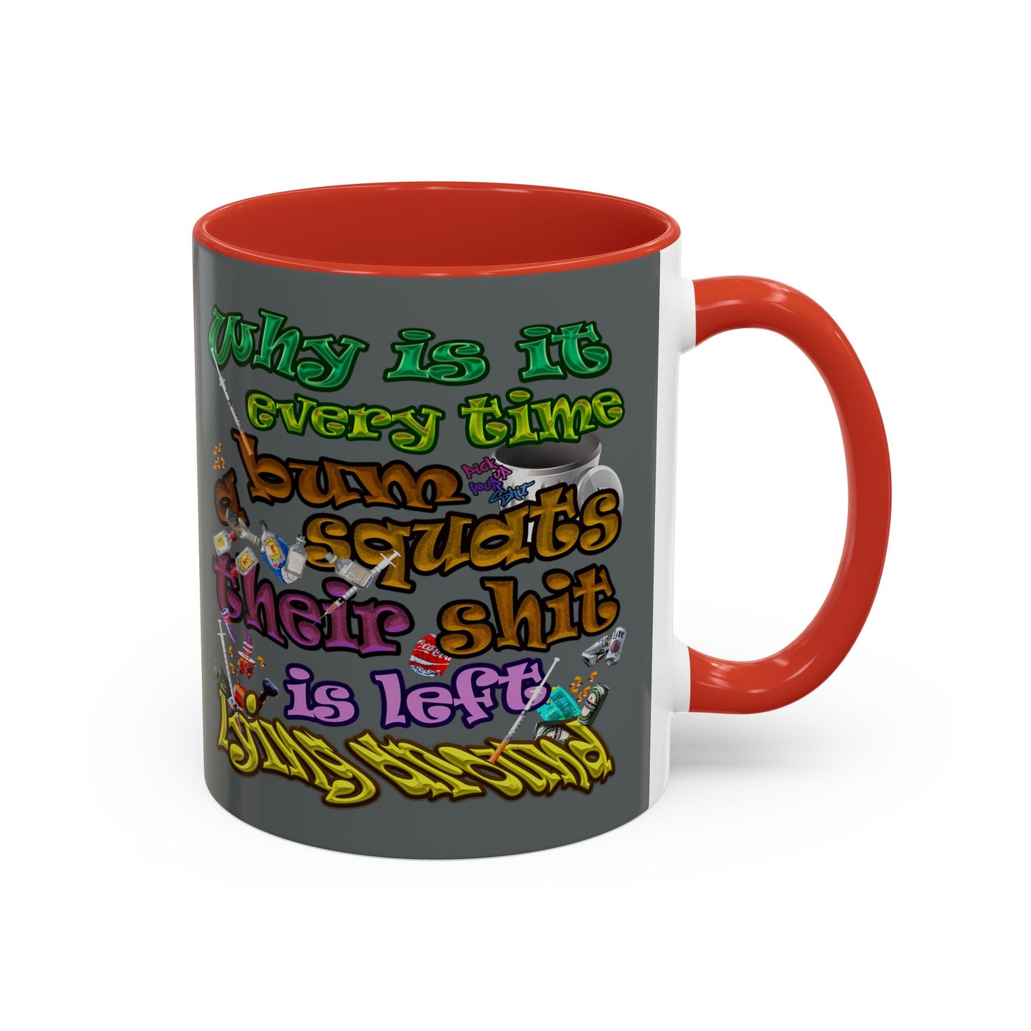 the bum's shit - Accent Mug (dark grey)