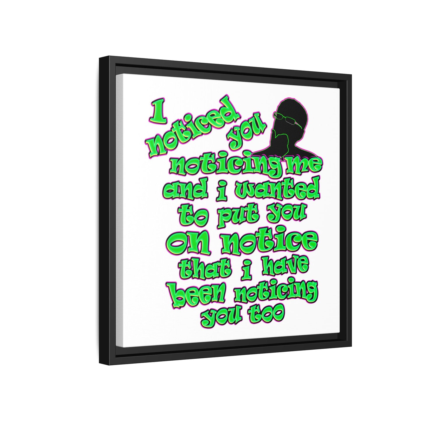 noticed you noticing - framed canvas art (white)