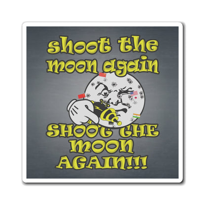 shoot the moon again - Magnets - (grey-light grey)