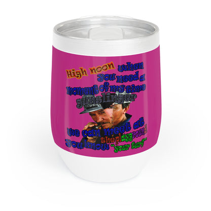 high noon - Chill Wine Tumbler (pink)